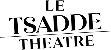 Le Tsaddé Théâtre